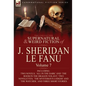 The Collected Supernatural and Weird Fiction of J. Sheridan Le Fanu: Volume 7-Including Two Novels, 'All in the Dark' and 'The Room in the Dragon Vola - Hardcover