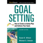 The Goal Setting: How to Create an Action Plan and Achieve Your Goals - Paperback