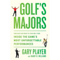 Golf's Majors: From Hagen and Hogan to a Bear and a Tiger, Inside the Game's Most Unforgettable Performances - Hardcover