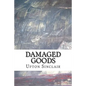 Damaged Goods - Paperback