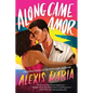 Along Came Amor - Paperback