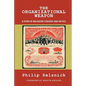 The Organizational Weapon: A Study of Bolshevik Strategy and Tactics - Paperback