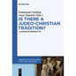 Is There a Judeo-Christian Tradition?: A European Perspective - Paperback