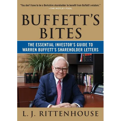 Buffett's Bites: The Essential Investor's Guide to Warren Buffett's Shareholder Letters - Paperback