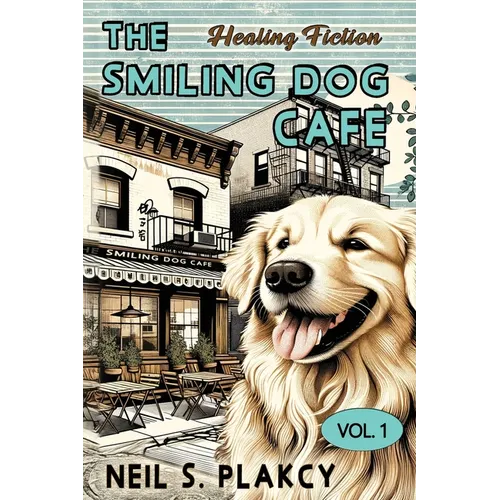 The Smiling Dog Cafe: Healing Fiction - Paperback