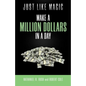 Just Like Magic: Make A Million Dollars In A Day - Paperback