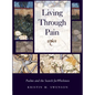Living Through Pain: Psalms and the Search for Wholeness - Hardcover