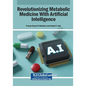 Revolutionizing Metabolic Medicine With Artificial Intelligence - Paperback