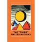 The Third United Nations: How a Knowledge Ecology Helps the Un Think - Hardcover