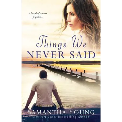 Things We Never Said: A Hart's Boardwalk Novel - Paperback