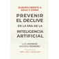 Europa frente a EE.UU. y China. Prevenir el declive en la era de la inteligencia artificial - Paperback