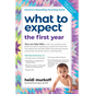 What to Expect the First Year: (Updated in 2025) - Paperback