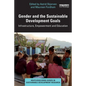 Gender and the Sustainable Development Goals: Infrastructure, Empowerment and Education - Paperback