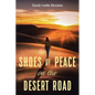 Shoes of Peace on the Desert Road - Paperback