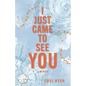 I Just Came to See You: A Memoir - Paperback