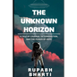The Unknown Horizon: A tale of courage, determination, and the power of hope - Paperback