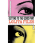 Getting to the Good Part - Paperback