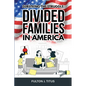 Surviving The Struggle: Divided Families in America - Paperback