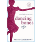Dancing Bones: Living Lively in the Valley - Paperback