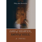 Loss of Heaven, Pains of Hell - Hardcover