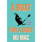 A Boat for a Goat: A Kennedy Reeves Mystery - Paperback