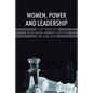 Women, Power and Leadership: Case Studies of Indira Gandhi, Margaret Thatcher and Golda Meir - Paperback