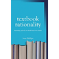 Textbook Rationality - Hardcover