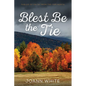 Blest Be the Tie: Fables of Faith from the Far North - Paperback