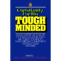Christianity for the Tough Minded: Essays Written by a Group of Young Scholars Who Are Totally Convinced That a Spiritual Commitment Is Intellectually - Paperback