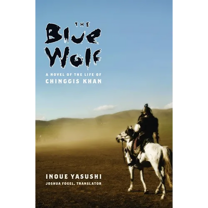 The Blue Wolf: A Novel of the Life of Chinggis Khan - Hardcover