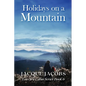 Holidays on a Mountain - Paperback