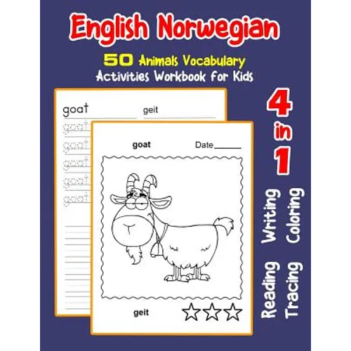 English Norwegian 50 Animals Vocabulary Activities Workbook for Kids: 4 in 1 reading writing tracing and coloring worksheets - Paperback