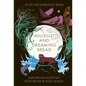 Mill Dust and Dreaming Bread: Exploring Scottish Folk Belief and Folk Magic - Hardcover