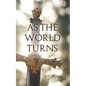 As the World Turns - Paperback