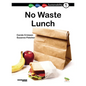 No Waste Lunch: Book 1 - Paperback