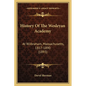 History Of The Wesleyan Academy: At Wilbraham, Massachusetts, 1817-1890 (1893) - Paperback