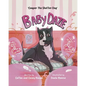 Baby Daze: Cooper The Shelter Dog - Paperback