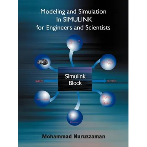 Modeling and Simulation in Simulink for Engineers and Scientists - Paperback