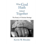 What God Hath Joined Together - Hardcover