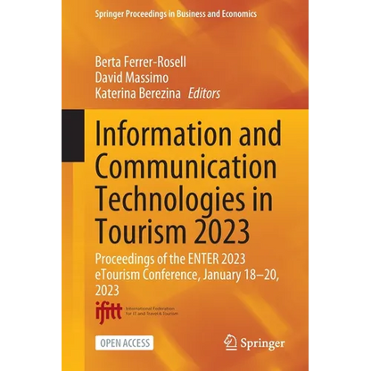 Information and Communication Technologies in Tourism 2023: Proceedings of the Enter 2023 Etourism Conference, January 18-20, 2023 - Paperback