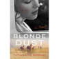 Blonde Dust - Hardcover