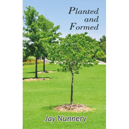 Planted and Formed - Paperback