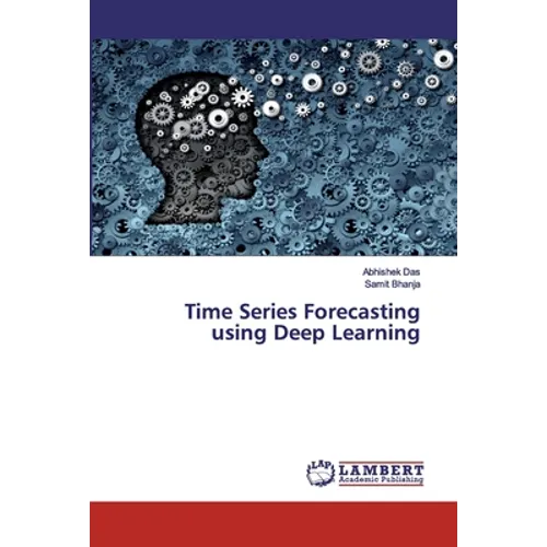 Time Series Forecasting using Deep Learning - Paperback