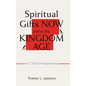 Spiritual Gifts NOW and in the KINGDOM AGE: A Call for Preparation! - Hardcover