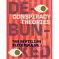 The Reptilian Elite Rule Us - Library Binding