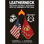 Leatherneck: Molding Recruit Maggots into U.S. Marines in the 1950s - Hardcover