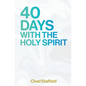40 Days with the Holy Spirit - Paperback