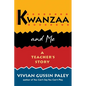 Kwanzaa and Me: A Teacher's Story - Paperback