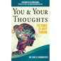 You & Your Thoughts: The Power of Right Thinking - Paperback