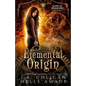 Elemental Origin: Blood of Dragons Prequel - Paperback